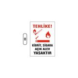 Gündoğdu Tehlike Kibrit Sigara Açık Alev Yasaktır Uyarı Ikaz Levhası - 1 Adet - 25X35CM