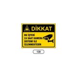 Gündoğdu Uyarı Levhası 25x35 cm 24 Saat Kamera Sistemi İle İzlenmektedir Dayanıklı Malzeme