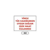 Gündoğdu - Vinçle Yük Kaldırılırken Uygun Halat Kullanınız Uyarı Ikaz Levhası 25X35 cm