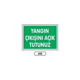 Gündoğdu Yangın Çıkışını Açık Tutunuz Uyarı Ikaz Levhası