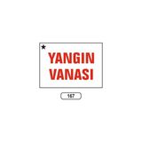 Gündoğdu Yangın Vanası Uyarı Ikaz Levhası 175 x 25 cm