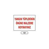 Gündoğdu Yangıntüplerinin Önüne Malzeme Koymayınız Uyarı Ikaz Levhası - 1 Adet - 25X35CM