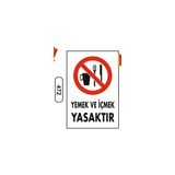 Gündoğdu Yemek ve Içmek Yasaktır Uyarı Ikaz Levhası - 1 Adet - 25X35CM