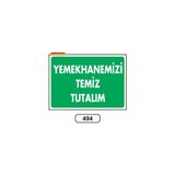 Gündoğdu Yemekhanemizi Temiz Tutalım Uyarı Ikaz Levhası 25X35 cm
