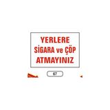 Gündoğdu Yerlere Sigara ve Çöp Atmayınız Uyarı Ikaz Levhası - 1 Adet - 25X35CM