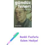 Gündüz Feneri: Gündüz Vassaf'la Nehir Söyleşi + Renkli Fosforlu Kalem - Hayır