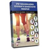 Güneş Tıp Kitabevleri Spor Yaralanmalarında Fizyoterapi ve Rehabilitasyon Prensipleri Prof. Dr. Nevin Ergün ve Prof. Dr. Gül Baltacı