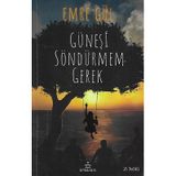 Güneşi Söndürmem Gerek Emre Gül Ephesus Yayınları Karton Kapak - Yeni Kitap