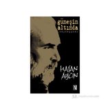 GÜNEŞİN ALTINDA SÖYLEŞİLER - HASAN AYCIN