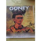 Güney Üç Aylık Kültür-Sanat-Edebiyat Dergisi / Sayı: 25 * Temmuz-Ağustos-Eylül 2003 * Frıda Kahlo