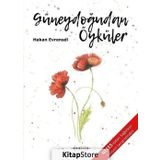 GÜNEYDOĞUDAN ÖYKÜLER - HAKAN EVRENSEL
