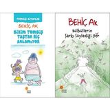 Günışığı Kitaplığı Bizim Tombiş Taştan Hiç Anlamıyor ve Bülbüllerin Şarkı Söylediği Yer (Behiç Ak)