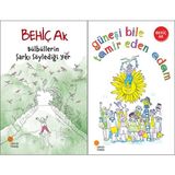 Günışığı Kitaplığı Bülbüllerin Şarkı Söylediği Yer ve Güneşi Bile Tamir Eden Adam (Behiç Ak)