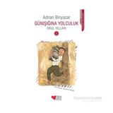 Günışığına Yolculuk - Okul Yılları 3 - Adnan Binyazar