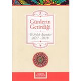 Günlerin Getirdiği 16 Aylık Ajanda