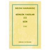 Günlük Yazılar 3 Sur - Sezai Karakoç