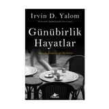 Günübirlik Hayatlar - Irvin D. Yalom