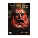 Günümüz İdeolojisinden Kesitler - Slavoj Zizek