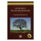 Günümüz İslam Mezhepleri - Ethem Ruhi Fığlalı