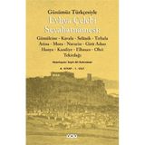 GÜNÜMÜZ TÜRKÇESİYLE EVLIYÂ ÇELEBİ SEYAHATNÂMESI (KUTULU 2 CILT) - SEYIT ALI KAHRAMAN