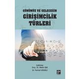 Günümüz ve Geleceğin Girişimcilik Türleri - Metin Işık - Ferhat Uğurlu