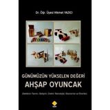 Günümüzün Yükselen Değeri Ahşap Oyuncak / Hikmet Yazıcı