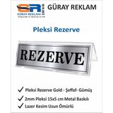 Güray Reklam Pleksi Rezerve Masa Kartı - Gold, Gümüş ve Şeffaf Seçenekleriyle
