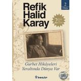 Gurbet Hikayeleri - Refik Halid Karay