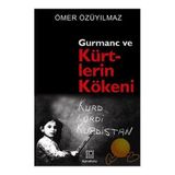 Gurmanc ve Kürtlerin Kökeni - Ömer Özüyılmaz