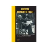 GURVITCH: SOSYOLOJI VE FELSEFE - KADIR CANGIZBAY