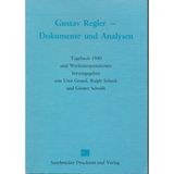 Gustav Regler - Dokumente und Analysen: Tagebuch 1940 u. Werkinterpretationen. Festgabe f. Gerhard Schmidt-Henkel