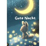 Gute Nacht: 7 bezaubernde Gute Nacht Geschichten für deinen kleinen Schatz