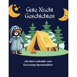 Gute Nacht Geschichten: mit dem Lutkabär vom Eurocamp Spreewaldtor