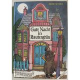Gute Nacht in Rautengrün. Einschlafgeschichten aus der alten Zeit