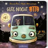 Gute Nacht, OTTO!: Eine liebevolle Gutenachtgeschichte mit hochwertigen Sounds für Kinder ab 18 Monaten
