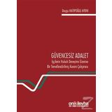 Güvencesiz Adalet - Duygu Hatipoğlu Aydın