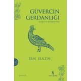 Güvercin Gerdanlığı - ibn hazm el endelusi