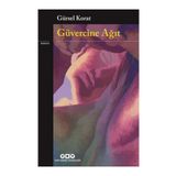 Güvercine Ağıt - Gürsel Korat