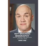 GUY BRANUM BIOGRAPHY: The Wit, Wisdom, and Voice of a Cultural Critic