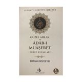 Güzel Ahlak ve Adab-I Muaşeret (Görgü Kuralları) - Burhan Bozgeyik