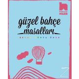 Güzel Bahçe Masalları - Duygu Dünya Önen