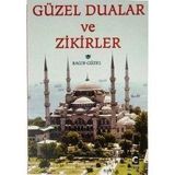 GÜZEL DUALAR VE ZIKIRLER - RAGIP GÜZEL