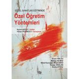 GÜZEL SANATLAR EĞİTİMİNDE ÖZEL ÖĞRETİM YÖNTEMLERİ - HASAN PEKMEZCI;KAZIM ARTUT