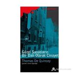Güzel Sanatların Bir Dalı Olarak Cinayet - Thomas De Quincey