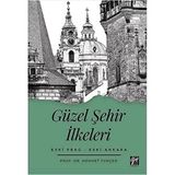 Güzel Şehir İlkeleri Eski Prag - Eski Ankara - Mehmet Tunçer