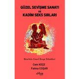 Güzel Sevişme Sanatı ve Kadim Seks Sırları - Cem Keçe - Fatma Coşar