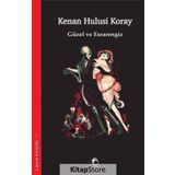 Güzel ve Esrarengiz - Kenan Hulusi Koray