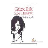 Güzellik Zor Hikaye - Tuğba Ünal