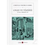 Gyges ve Yüzüğü - Christian Friedrich Hebbel