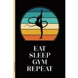 Gymnastik Geschenk: Gym Notizbuch mit Spruch EAT SLEEP GYM REPEAT schönes Buch für Notizen A5 Schreibheft Dot Grid für Gymnastic Turnerin dotted Notizheft zum Eintragen von Akrobatik Übungen